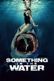 Something in the Water (2024) වතුරේ මොනාද තියනවා