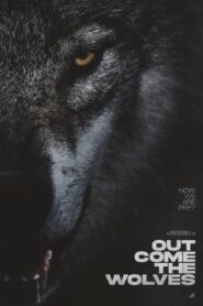 Out Come the Wolves (2024) දඩයම් චාරිකාවක