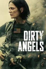 Dirty Angels (2024) වෛද්‍ය සහන කණ්ඩායමක්