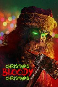 Christmas Bloody Christmas (2022) මිනිස්සු මරණ රොබෝ නත්තල් සියා