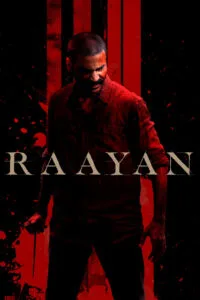 Raayan (2024) ද්‍රෝහීත්වයේ තුවාල කෑ සිංහයාගේ ගර්ජනාව