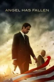 Angel Has Fallen (2019) ජනපති ආරක්ෂක ඝාතකයෙකු වූ කල