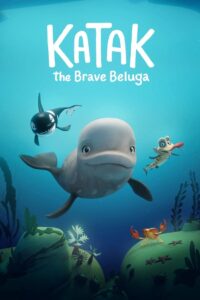Katak: The Brave Beluga (2024) සීයාව හොයාගෙන යන ගමන….