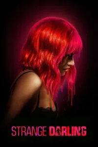 Strange Darling (2024) මිනිසා තුලින් යක්ෂයන්ව දකිමි