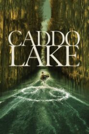 Caddo Lake (2024) කැඩෝ විලේ අභිරහස