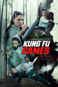Kung Fu Games (2024) කුරිරු සටන්
