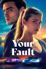 Your Fault | Culpa tuya (2024) ආදරේ කරන එක වැරැද්දක්ද?