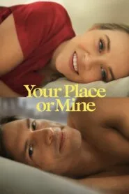 Your Place or Mine (2024) ඩෙබී සහ පීටර්