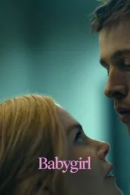Babygirl (2024) තරුණ ආදරය (18+)