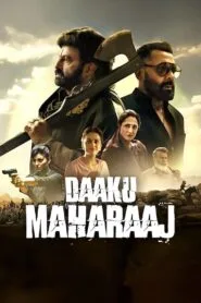 Daaku Maharaaj (2025) අරමුණක් වෙනුවෙන් කැපවුනු සටන්කාමියෙක්