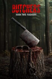 Butchers Book Two: Raghorn (2024) හතර දෙනා කොහෙද ගියේ?