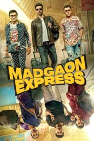 Madgaon Express (2024) ගෝවා සිහිනය