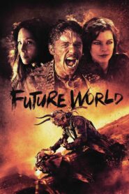 Future World (2018) නීතියට යට නොවු ආදරය (18+)
