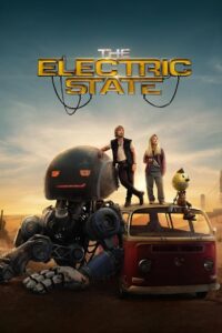 The Electric State (2025) රොබෝ සහ මිනිස් ජීවිත