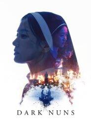 Dark Nuns (2025) අඳුරු කන්‍යා සොහොයුරියන්