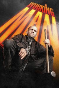 A Working Man (2025) නිම නොවෙන වැඩ මුරය