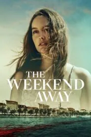 The Weekend Away (2022) නොසිතූ අවසන් ගමන