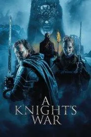 A Knight’s War (2025) දෙවියන් නැති තැන සමාවක් කොහෙන්ද?