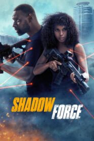 Shadow Force (2025) With Sinhala Subtitles | සෙවණැලි බලකාය