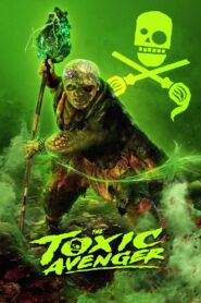 The Toxic Avenger Unrated (2023) With Sinhala Subtitles | විෂ වීරයා | සිංහල උපසිරැසි සමඟ