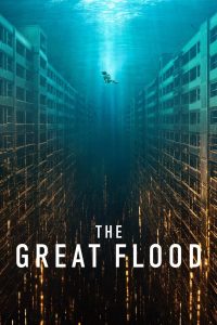 The Great Flood (2025) Sinhala Subtitles | ලෝක විනාශය අභියස අවසන් බලාපොරොත්තුව! | සිංහල උපසිරැසි සමඟ