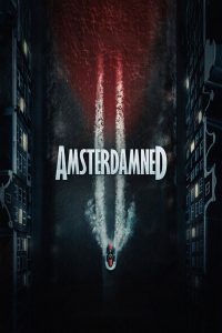 Amsterdamned II Sinhala Subtitle (2025) | ඇම්ස්ටර්ඩෑම් II වැසි ලේ | සිංහල උපසිරැසි සමඟ